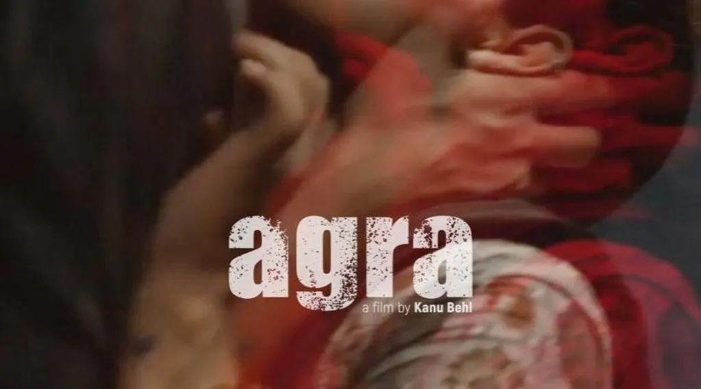 Cannes Film Festival Award-winning director Kanu Behl's film 'Agra' has its world premiere at the Cannes Festival